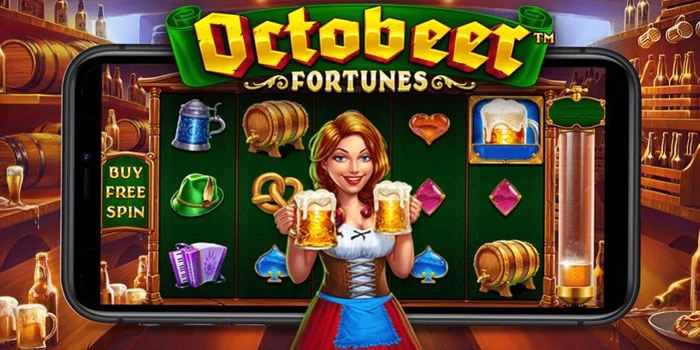 Tips Terbaru di Slot Octobeer Fortunes Agar Jackpot Lebih Sering