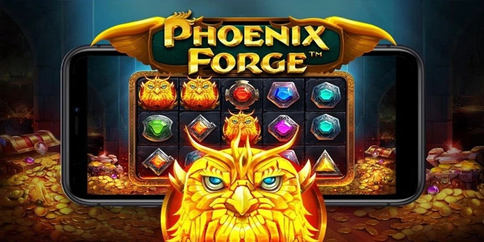Strategi Jitu di Slot Phoenix Forge Untuk Kemenangan Stabil