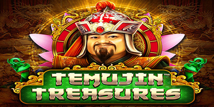 Tips Jitu di Slot Temujin Treasures dengan Strategi